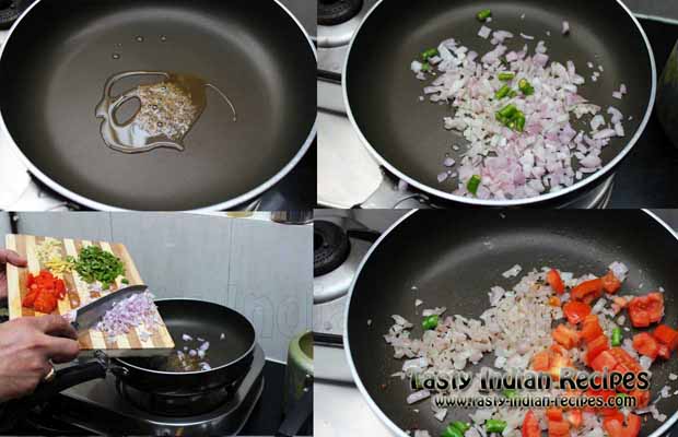In heating oil add cumin seeds. When the seeds starts spluttering then add chopped onion along with green chillies. Cook over low flame and add chopped tomatoes In heating oil add cumin seeds. When the seeds starts spluttering then add chopped onion along with green chillies. Cook over low flame and add chopped tomatoes